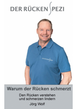 Warum der Rücken schmerzt