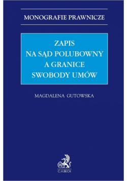 Zapis na sąd polubowny a granice swobody umów