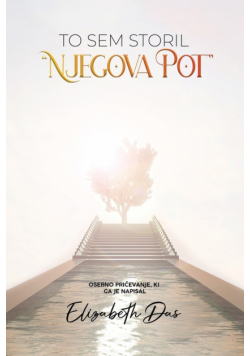 To sem storil "Njegova pot" Slovenian
