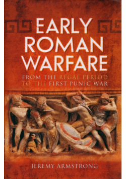 Early Roman Warfare