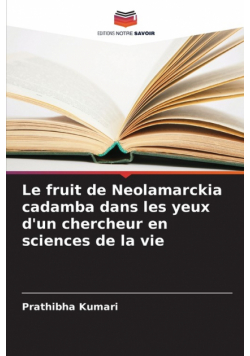 Le fruit de Neolamarckia cadamba dans les yeux d'un chercheur en sciences de la vie