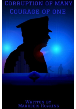 Corruption of Many, Courage of One