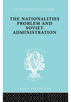 The Nationalities Problem  & Soviet Administration