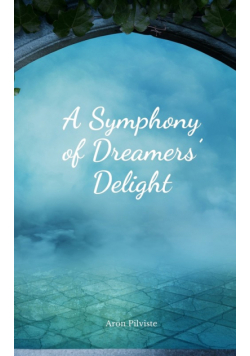 A Symphony of Dreamers' Delight