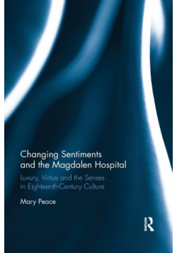 Changing Sentiments and the Magdalen Hospital