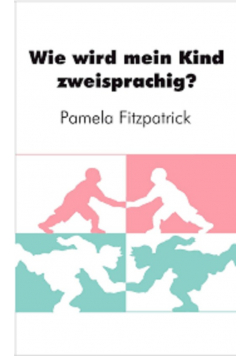 Wie wird mein Kind zweisprsching