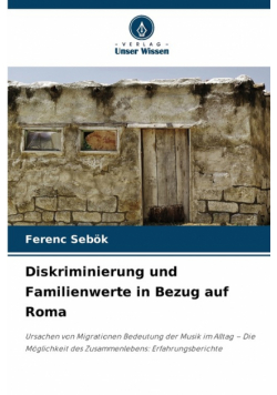 Diskriminierung und Familienwerte in Bezug auf Roma
