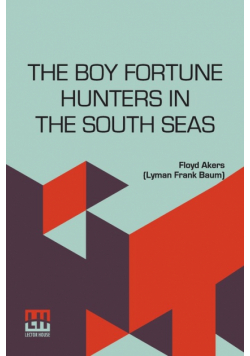 The Boy Fortune Hunters In The South Seas