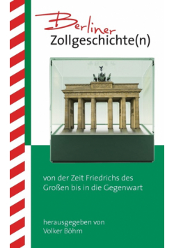 Berliner Zollgeschichte(n)