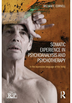 Somatic Experience in Psychoanalysis and Psychotherapy