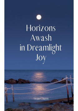Horizons Awash in Dreamlight Joy