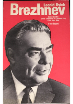 Brezhnev A short biography