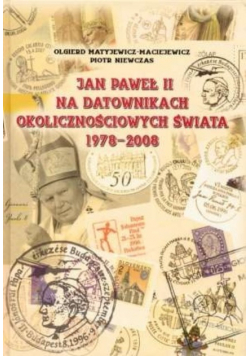 Jan Paweł II na datownikach okolicznościowych świata 1978 2008