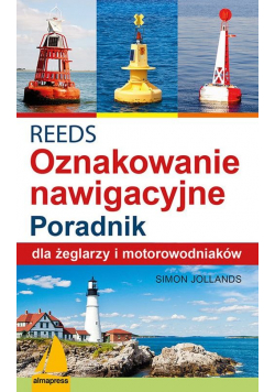 REEDS Światła znaki i oznakowanie nawigacyjne Poradnik dla żeglarzy i motorowodniaków