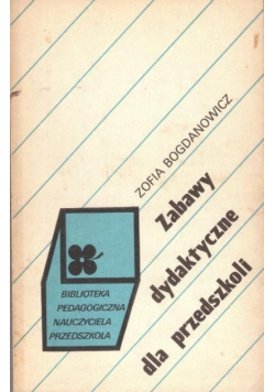 Zabawy dydaktyczne dla przedszkoli