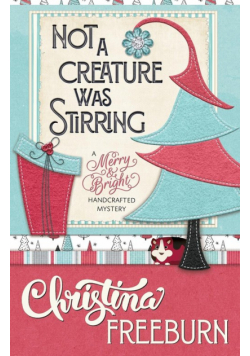 Not A Creature Was Stirring
