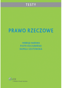 Prawo rzeczowe Testy