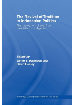 The Revival of Tradition in Indonesian Politics