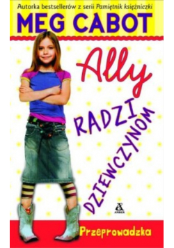 Ally radzi dziewczynom. Przeprowadzka