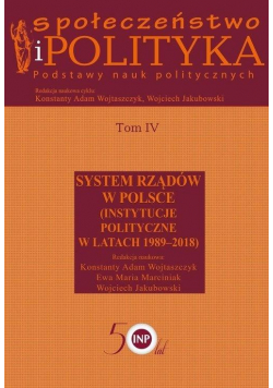 Społeczeństwo i polityka. Podstawy nauk polit. T.4
