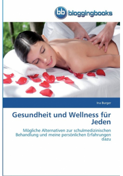 Gesundheit und Wellness für Jeden