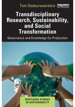 Transdisciplinary Research, Sustainability, and Social Transformation
