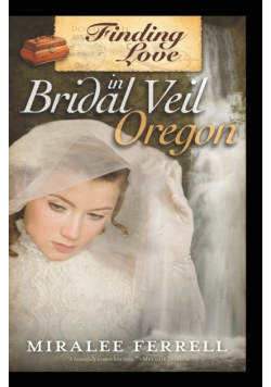 Finding Love in Bridal Veil, Oregon