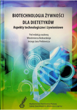 Biotechnologia żywności dla dietetyków