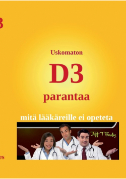 Uskomaton D3 parantaa