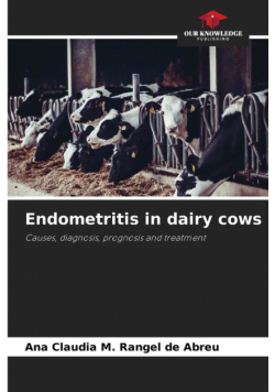Endometritis in dairy cows