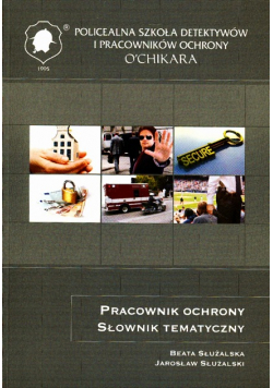 Pracownik ochrony. Słownik tematyczny