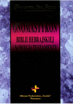 Onomastykon Biblii Hebrajskiej i Nowego Testamentu