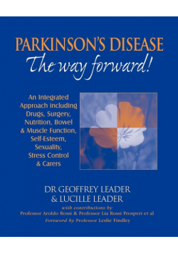 Parkinson's Disease The Way Forward - 2010 Revised Edition