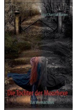 Die Tochter der Moorhexe