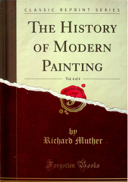 The History of Modern Painting Volume 4 of 4 1907 r
