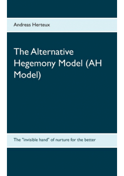 The Alternative Hegemony Model (AH Model)