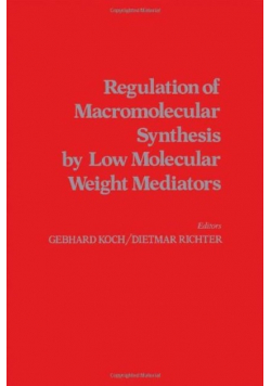 Regulation of Macromolecular Synthesis by Low molecular weight mediators