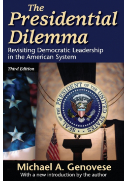 The Presidential Dilemma