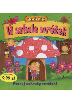 Wesoły dzień: W szkole wróżek