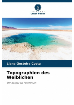 Topographien des Weiblichen