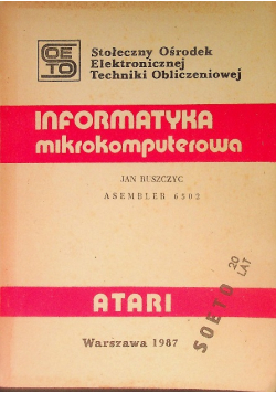 Informatyka mikrokomputerowa Asembler 6502