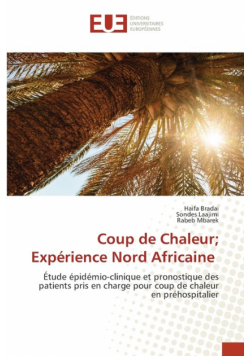 Coup de Chaleur; Expérience Nord Africaine