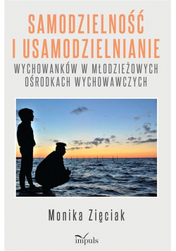 Samodzielność i usamodzielnianie wychowanków..