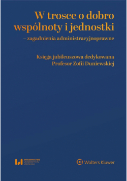 W trosce o dobro wspólnoty i jednostki