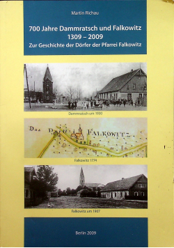 700 Jahre Dammratsch und Falkowitz 1309 2009