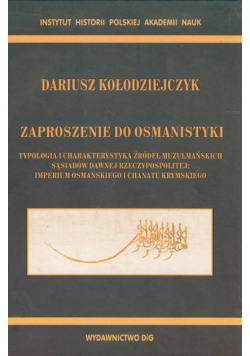Kołodziejczyk Dariusz - Zaproszenie do osmanistyki