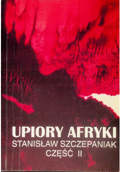 Upiory Afryki Część II
