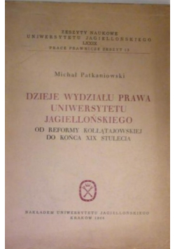 Dzieje Wydziału Prawa Uniwersytetu Jagiellońskiego