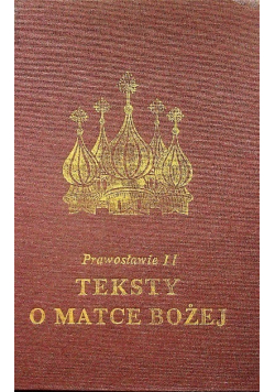 Teksty o Matce Bożej Prawosławie Część II