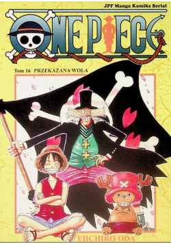 One piece Tom 16 Przekazana wola